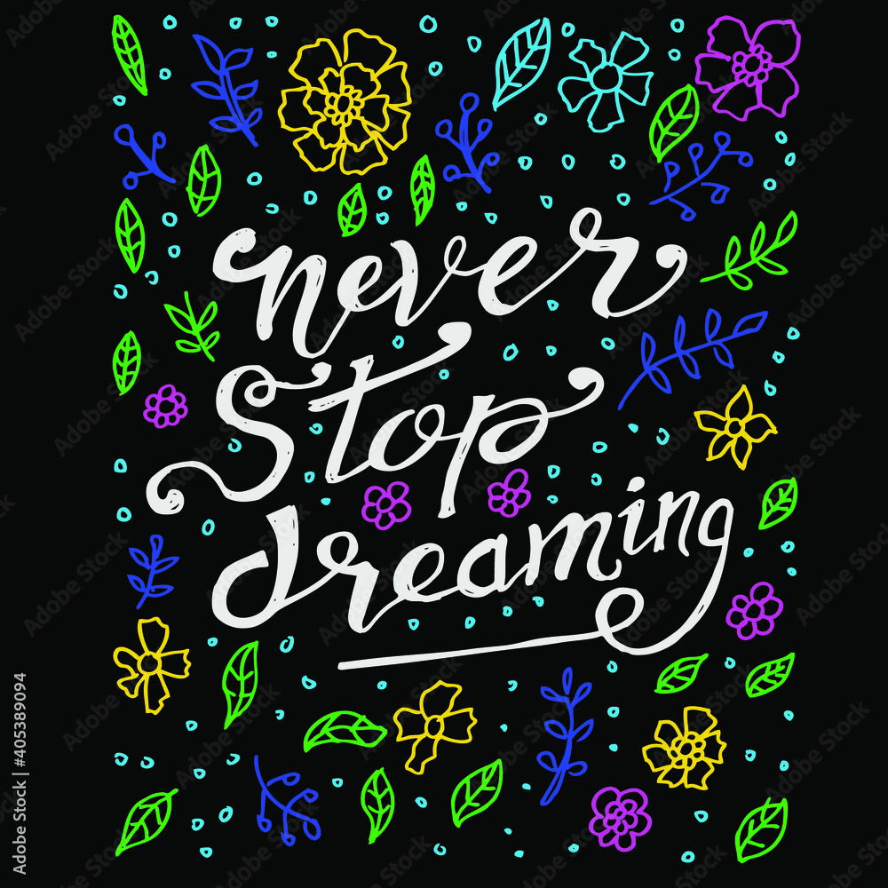 never stop dreaming, quotes doodle