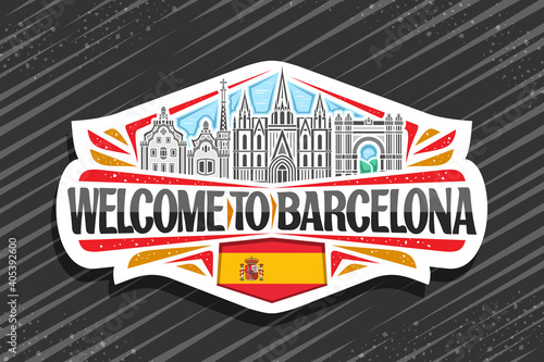Vector logo for Barcelona, white decorative sticker with outline illustration of barcelona city scape on day sky background, fridge magnet with unique lettering for black words welcome to barcelona.