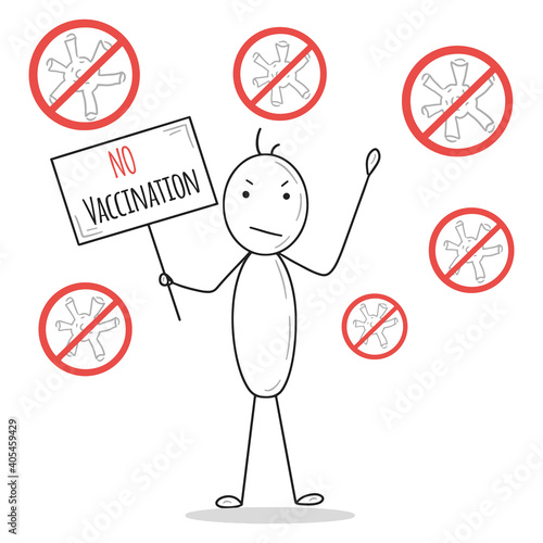 Stick man with a poster with anti no vaccination around of grey viruces of covid-19. Vaccine hesitance anti-vax concept. Coronavirus pandemic. Black red and grey line drawing. World healthcare problem