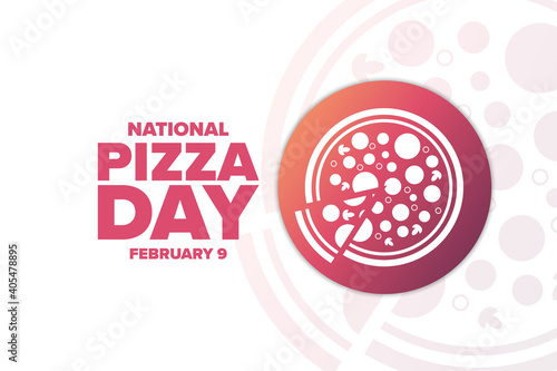 National Pizza Day. February 9. Holiday concept. Template for background, banner, card, poster with text inscription. Vector EPS10 illustration.