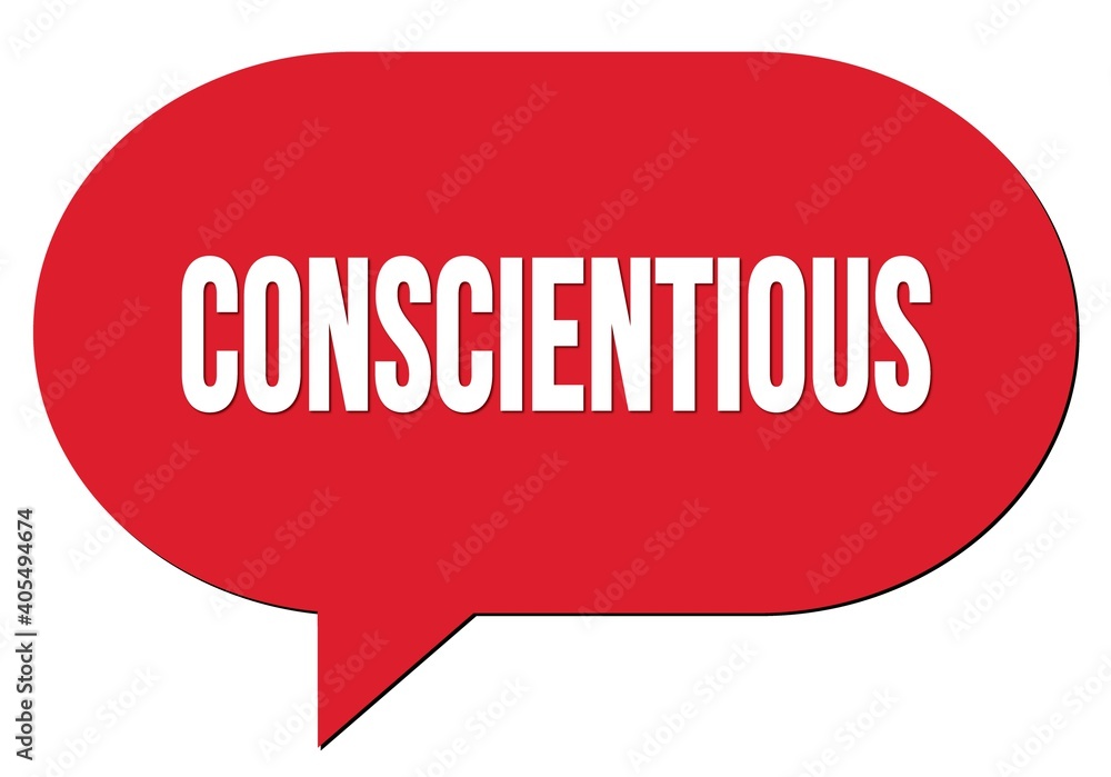 CONSCIENTIOUS text written in a red speech bubble CONSCIENTIOUS text written in a red speech bubble