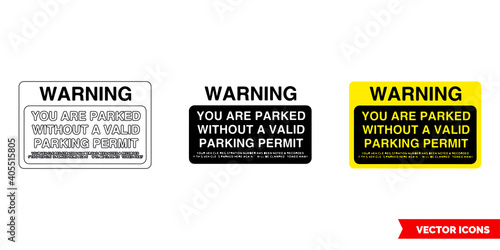 Warning you are parked without a valid parking offender adhesives sign icon of 3 types color, black and white, outline. Isolated vector sign symbol.