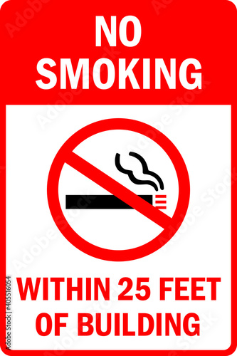 No smoking within 25 feet of building sign. Safety signs and symbols.