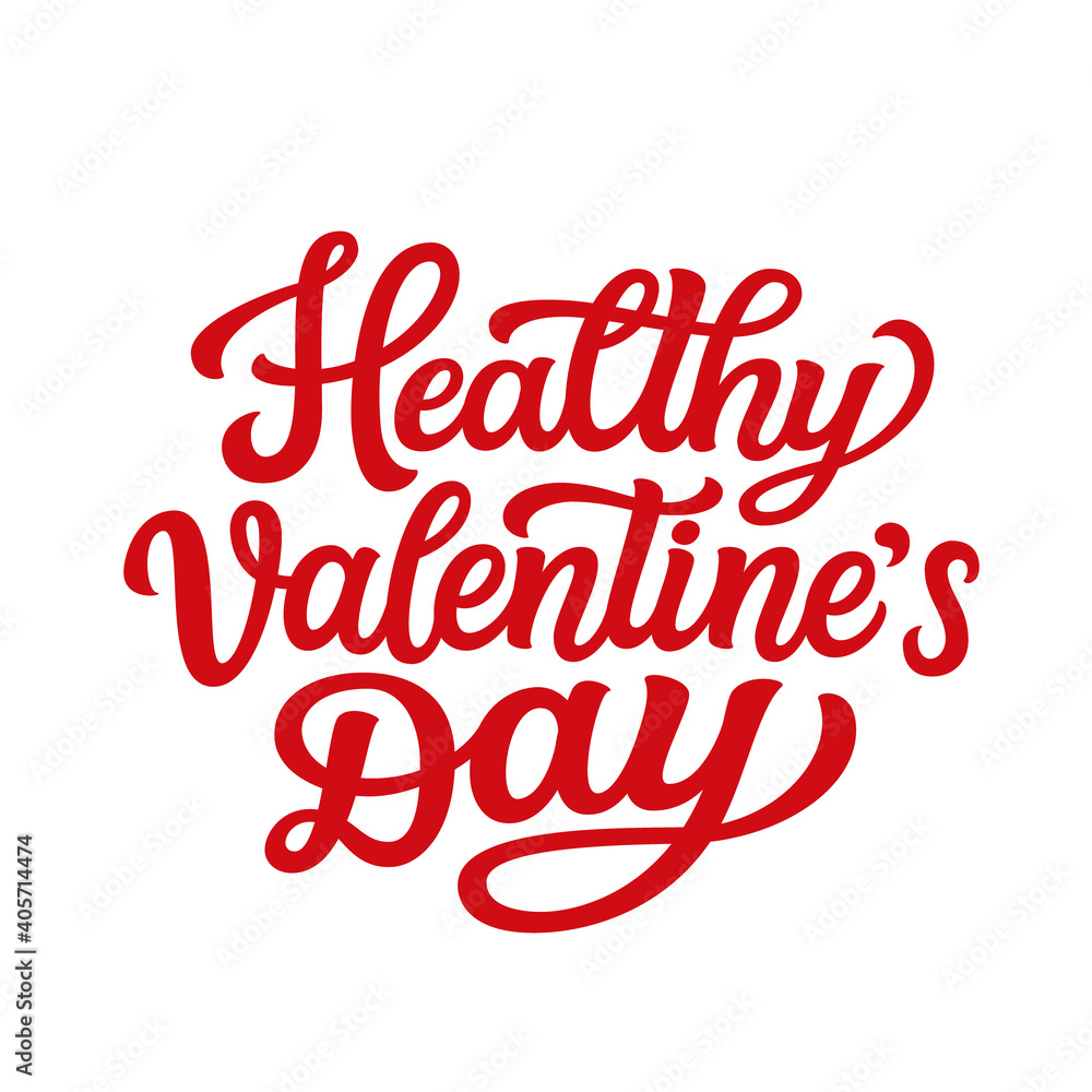 Healthy Valentine's day, lettering Healthy Valentine's day, lettering