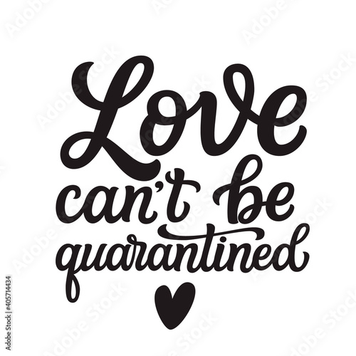 Love can't be quarantined