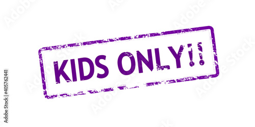 Kids only