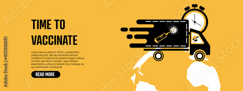 Time to vaccinate banner. Call for vaccine use. Covid vaccine.