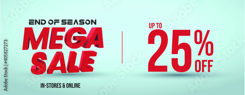 Upto 25% off discount Mega sale cover banner for social media and website in 3D text. 3D Mega sale end of season 25% sale cover in red color. 25% off cover banner
