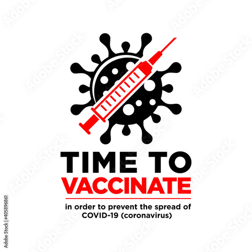 Time to COVID vaccinate icon. Vector illustration with syringe with vaccine and virus.