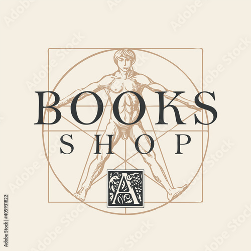 Vector banner for books shop with inscription, initial letter A and hand-drawn Vitruvian man in vintage style. Suitable for advertising flyer, label, icon, bookmark, business card, design element