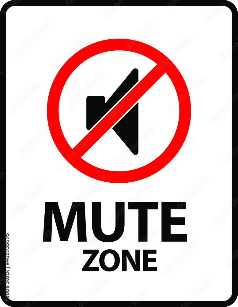 Mute Zone. An office/business sign formatted to fit within the proportions of an A4 or Letter page. Mute Zone. An office/business sign formatted to fit within the proportions of an A4 or Letter page.