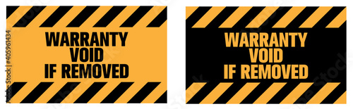Warranty void if removed sign.