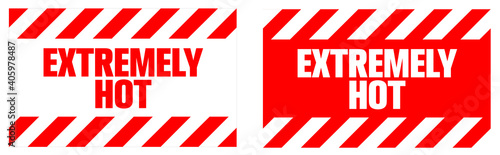 Extremely Hot Surface sign. Eps 10 vector illustration