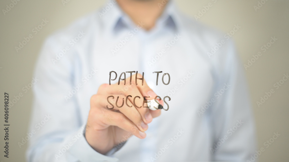 Path to Success , Man writing on transparent screen Path to Success , Man writing on transparent screen