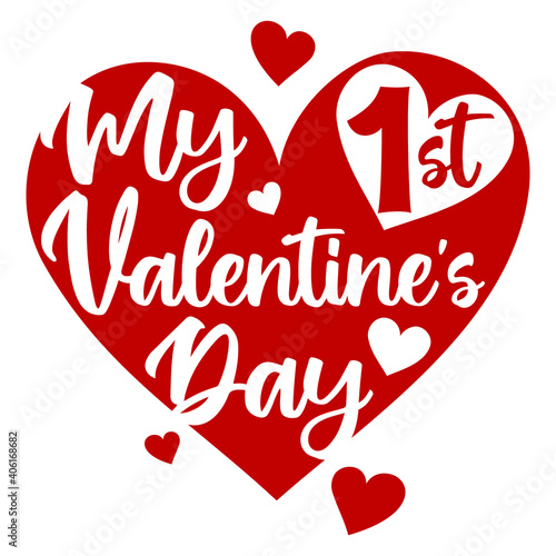 My 1st valentine's day. Vector illustration for baby, big heart background. Isolated on white background.