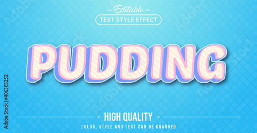 Editable text style effect - Pudding text style theme.