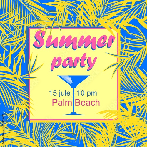 Summer cocktail beach party invitation, flyer or poster template with yellow coco-tree, fan-leaved palms, strelitzia leaves and martini wineglass