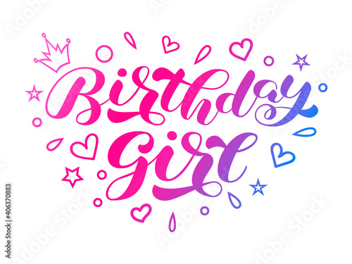 Birthday girl brush lettering. Vector stock illustration for card or banner