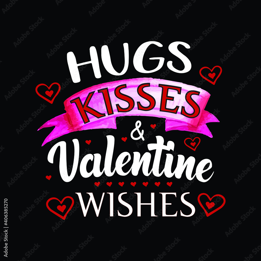 Hugs, kisses, and valentine wishes - a special t-shirt for valentine's gift. Boyfriend and girlfriend romantic moments.