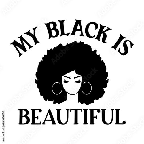 My black is beautiful, Black Girls Vector File