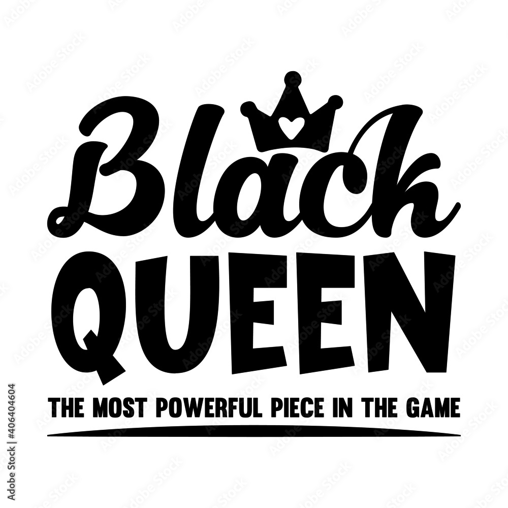 Black Queen the Most Powerful Piece in the Game SVG (Download Now