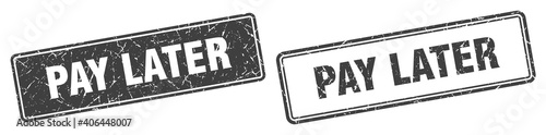 pay later stamp set. pay later square grunge sign