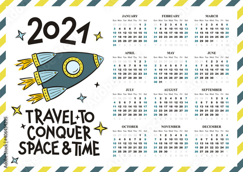 Airmail Calendar template. 2021 yearly calendar. 12 months yearly calendar set in 2021. Hand drawn rocket. Happy new year motivational card. Vector illustration. Travel to conquer space and time