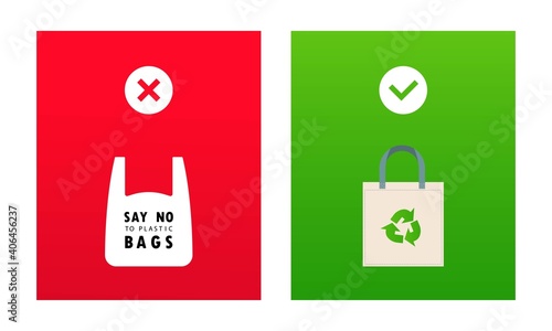 Say no to plastic bag banner. Use cloth bags. Prohibition sign of disposable cellophane and polythene bag. Vector on isolated white background. EPS 10