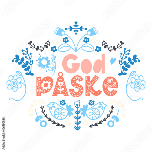 Happy Easter floral lettering in scandinavian style.Danish and Norwegian text God Paske.Seasons Greetings. Postcard, invitation, banner typography.