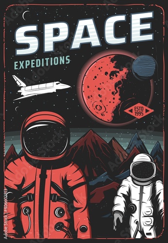 Astronauts on Mars surface, space expedition retro vector poster. Shuttle and spacemen on red alien planet in cosmos. Universe colonization mission, exploration cosmonauts space research vintage card