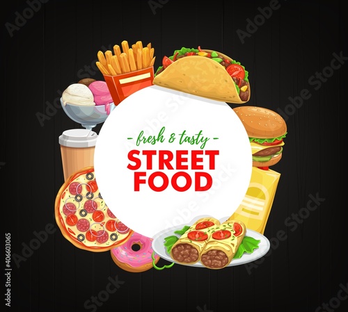Fast food round banner vector burrito, cheeseburger and tacos with chips package, french fries and pizza with salami and tomatoes. Ice cream, coffee and donut cartoon frame with street combo meals