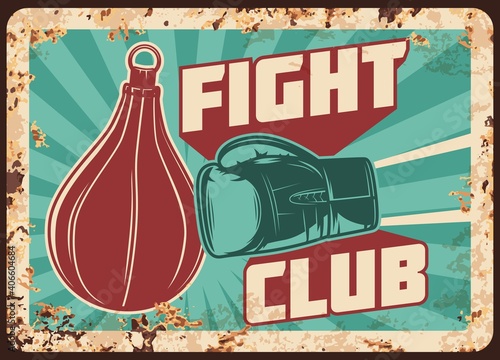 Boxing fight club metal rusty plate with box glove and hand punch, vector retro poster. MMA kickboxing fighters club and mixed martial arts championship or tournament, punching bag on boxing ring
