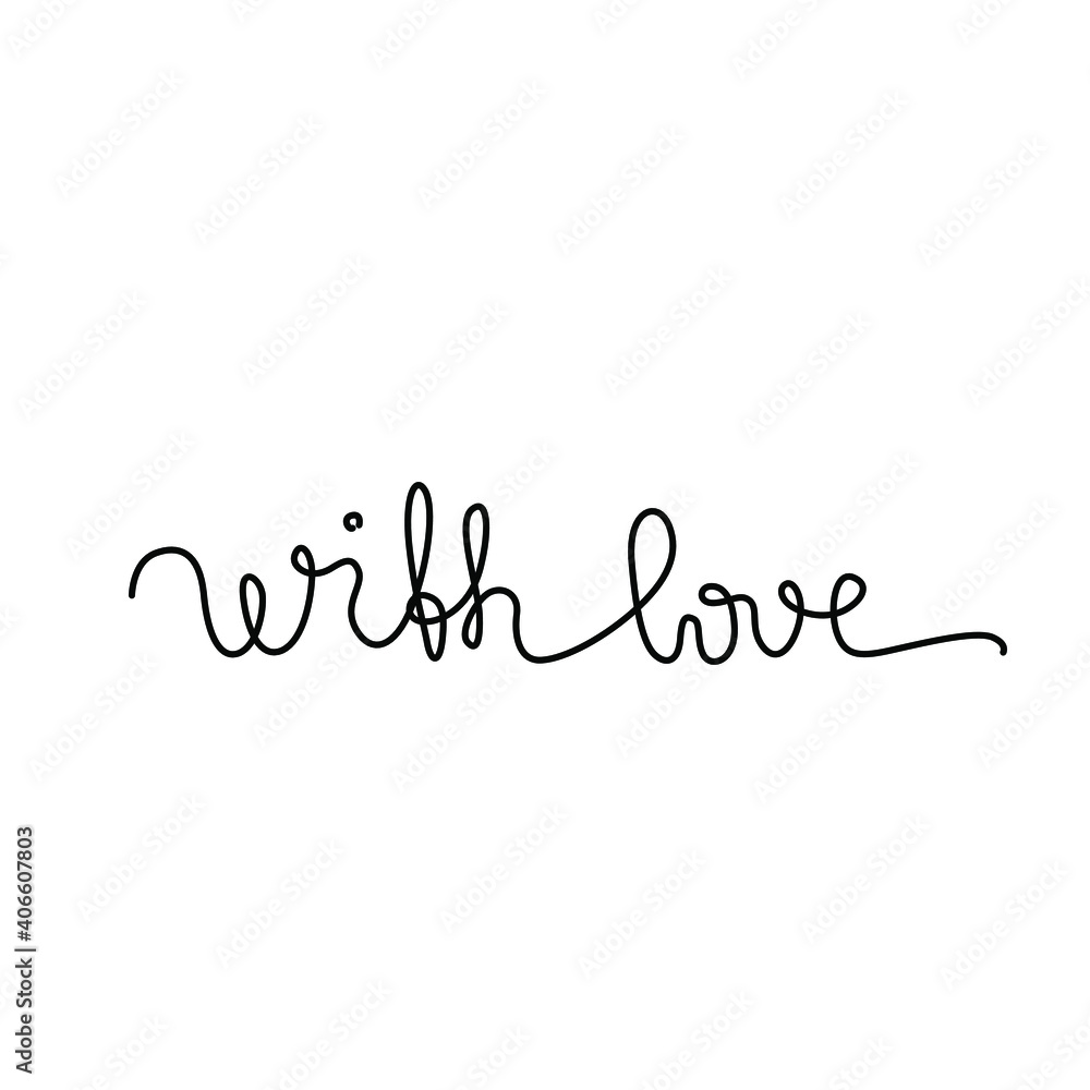  With love lettering calligraphy text, continuous line drawing, design element for valentine's day greeting card, handwritten lettering, posters, print, isolated vector.