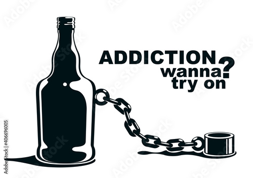 Bottle as a weight on shackles chain to leg alcoholism metaphor vector trendy design of social advertising poster or banner, addiction to alcohol bad habits and problems.