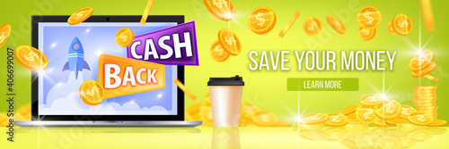 Cash back vector money saving, return finance banner with laptop screen, dollar coins shower, coffee cup. Online shopping, internet bonus program green background. Cash back sale, offer web concept