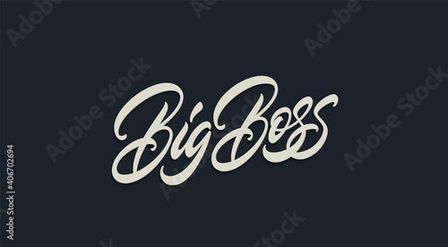 Big Boss hand lettering. Trendy slogan design for use in t-shirt, hoodie and other clothes.