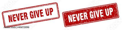 never give up stamp set. never give up square grunge sign