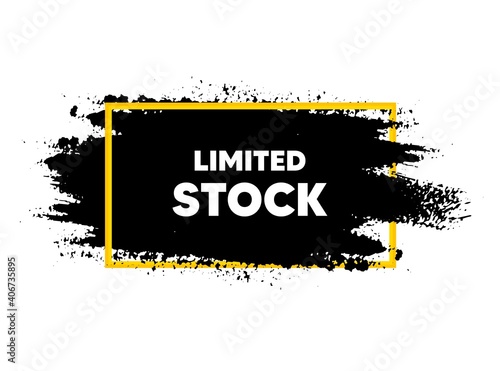 Limited stock sale. Paint brush stroke in frame. Special offer price sign. Advertising discounts symbol. Paint brush ink splash banner. Limited stock badge shape. Vector