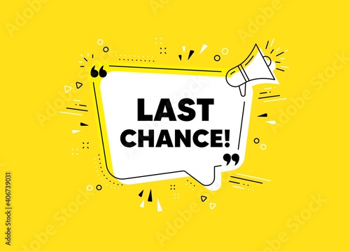 Last chance Sale. Megaphone yellow vector banner. Special offer price sign. Advertising Discounts symbol. Thought speech bubble with quotes. Last chance chat think megaphone message. Vector