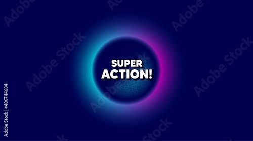 Super action symbol. Abstract neon background with dotwork shape. Special offer price sign. Advertising discounts symbol. Offer neon banner. Super action badge. Vector