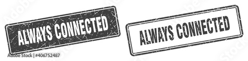 always connected stamp set. always connected square grunge sign