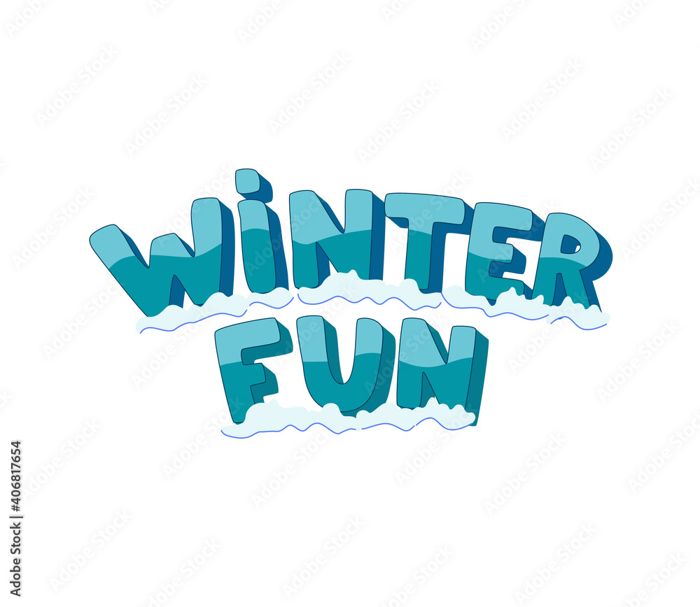 Fototapeta premium Winter fun hand drawn quote. 3D letters in snow. Outdoor activities. Enjoy cold snowy season. Lettering design for cards, poster, advertising, banner, logo, title, signboard.
