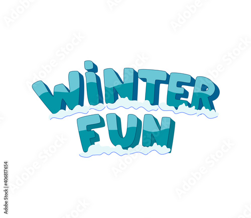 Winter fun hand drawn quote. 3D letters in snow. Outdoor activities. Enjoy cold snowy season. Lettering design for cards, poster, advertising, banner, logo, title, signboard.