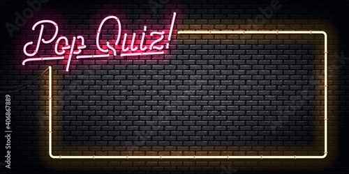 Vector realistic isolated neon sign of Pop Quiz frame logo for template decoration and covering. Concept of trivia night and question.