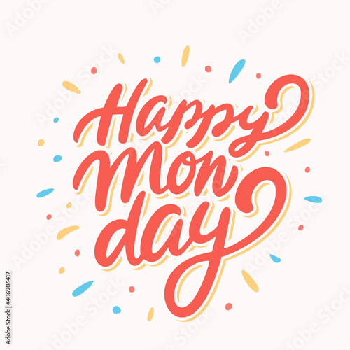 Happy monday. Vector lettering phrase.