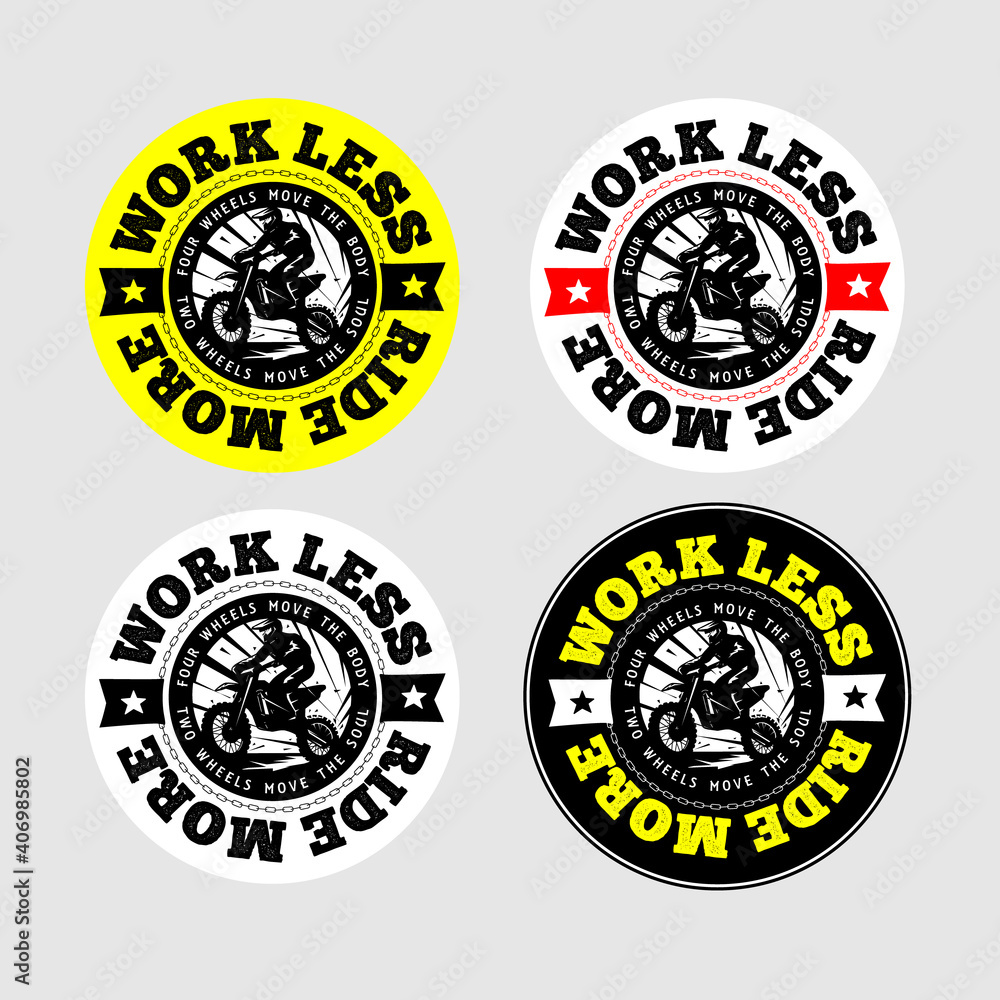 Obraz premium Enduro or motocross vector logo illustration. Emblem for print. Work less, Ride more. Editable design for off-road lovers. Four variations