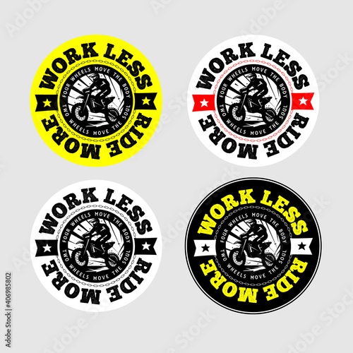 Enduro or motocross vector logo illustration. Emblem for print. Work less, Ride more. Editable design for off-road lovers. Four variations