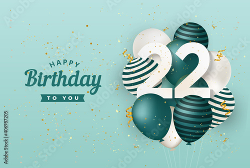Happy 22th birthday with green balloons greeting card background. 22 years anniversary. 22th celebrating with confetti. Vector stock