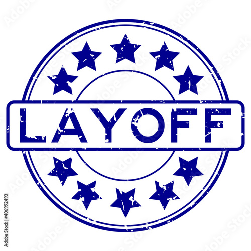Grunge blue layoff word with star icon round rubber seal stamp on white background