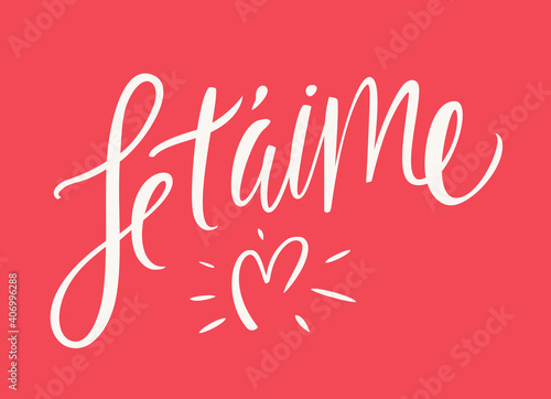Je t'aime. I love you in French. Vector lettering.
